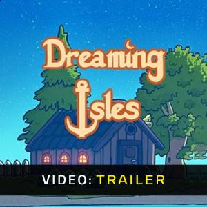 Dreaming Isles - Videotrailer