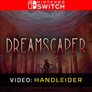 Dreamscaper Nintendo Switch Trailer Video