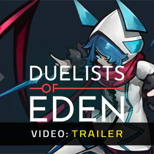 Duelists of Eden - Videotrailer