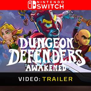 Dungeon Defenders Awakened Nintendo Switch - Trailer