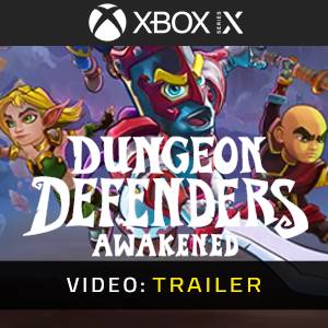 Dungeon Defenders Awakened Xbox Series - Trailer