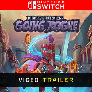 Dungeon Defenders: Going Rogue Nintendo Switch - Video Trailer