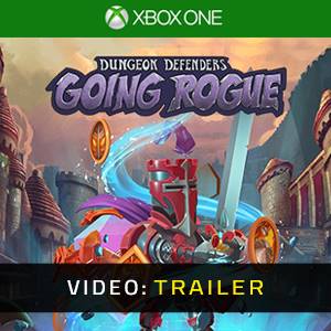 Dungeon Defenders: Going Rogue Xbox One - Video Trailer