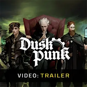 Duskpunk - Video Trailer