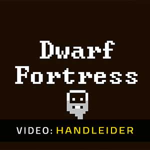 Dwarf Fortress - Video Aanhangwagen