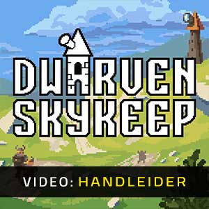 Dwarven Skykeep - Video-Handleider