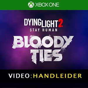 Dying Light 2 Stay Human Bloody Ties - Video Aanhangwagen