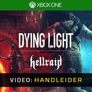 Dying Light Hellraid Xbox One Video Trailer