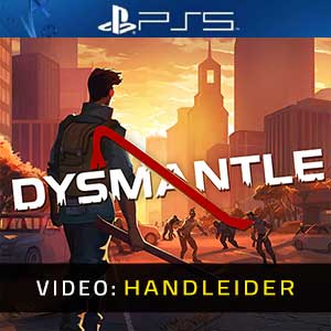 DYSMANTLE videotrailer