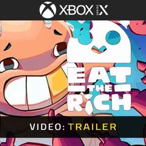 Eat the Rich Xbox Series - Video Trailer