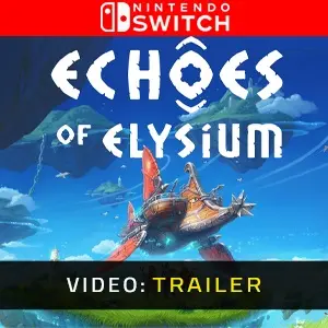 Echoes of Elysium Nintendo Switch - Trailer