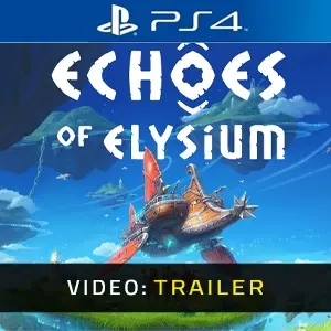 Echoes of Elysium PS4 - Trailer
