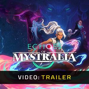 Echoes of Mystralia - Trailer