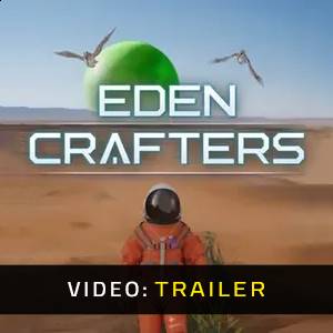 Eden Crafters - Trailer