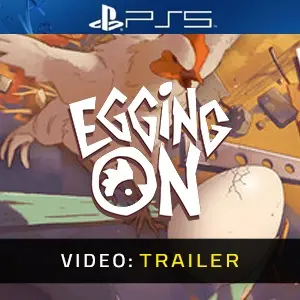 Egging On PS5 - Trailer
