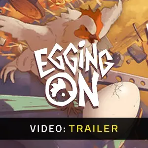 Egging On - Trailer