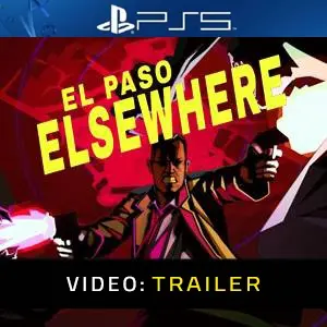 El Paso Elsewhere Video Trailer