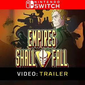 Empires Shall Fall Nintendo Switch - Trailer