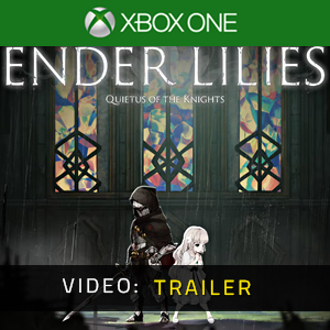 ENDER LILIES Quietus of the Knights - Video Trailer