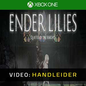 ENDER LILIES Quietus of the Knights Xbox One Video-opname