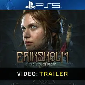 Eriksholm: The Stolen Dream PS5 - Video Trailer