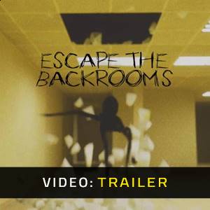 Escape the Backrooms - Trailer