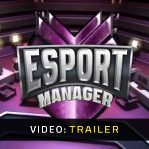 ESport Manager - Video Trailer