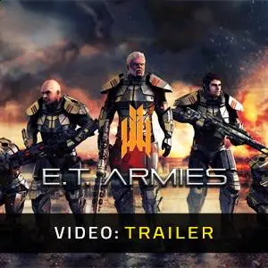 E.T. Armies - Video Trailer