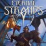 Eternal Strands brengt officiële onthullingstrailer uit