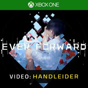 Ever Forward Xbox One Video-opname