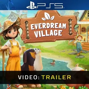 Everdream Village PS5 - Trailer