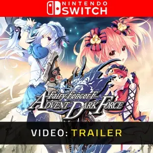Fairy Fencer F: Advent Dark Force Nintendo Switch - Trailer
