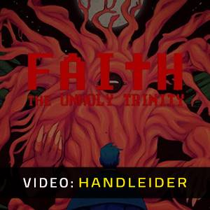FAITH The Unholy Trinity - Video-Handleider