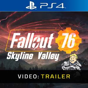 Fallout 76 Skyline Valley PS4 - Trailer