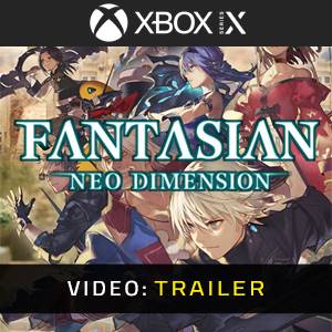 FANTASIAN Neo Dimension Video Trailer
