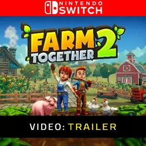 Farm Together 2 - Trailer