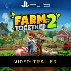 Farm Together 2 - Trailer