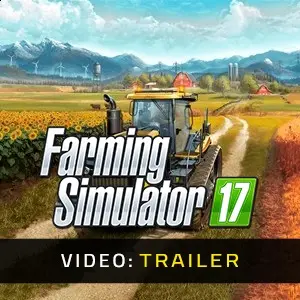 Farming Simulator 17 - Video Trailer