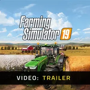 Farming Simulator 19 - Video Trailer
