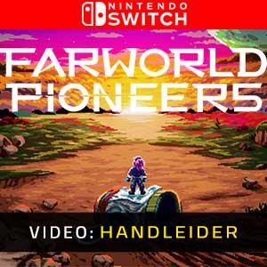 Farworld Pioneers Nintendo Switch- Video Aanhangwagen