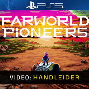 Farworld Pioneers PS5- Video Aanhangwagen