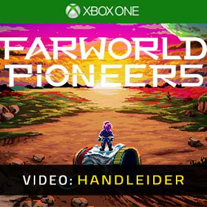 Farworld Pioneers Xbox One- Video Aanhangwagen