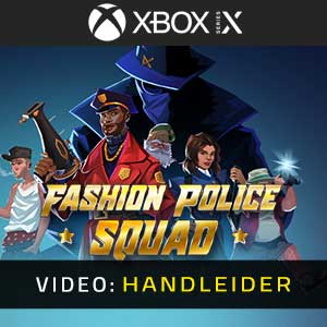Fashion Police Squad Xbox Series- Video Aanhangwagen