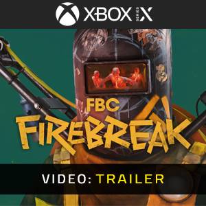 FBC: Firebreak Xbox Series - Video Trailer