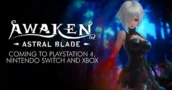 Awaken – Astral Blade: Portplannen: Switch, PS4 en Xbox bevestigd voor 2025
