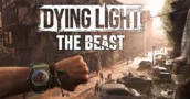 Techland vervroegt release van Dying Light: The Beast — Nieuwe datum bekendgemaakt