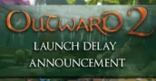 Outward 2 Uitgesteld: Survival RPG Verschuift Early Access naar 2027