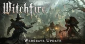Witchfires Webgrave-update is live: verken Velmorne en nieuwe wapens