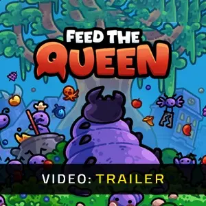 FEED THE QUEEN - Video Trailer