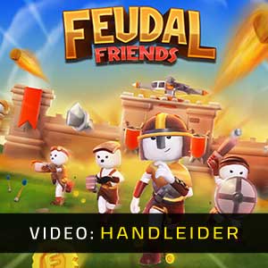 Feudal Friends Video Trailer